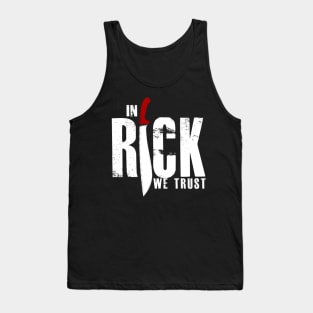 In Rick We Trust Tank Top